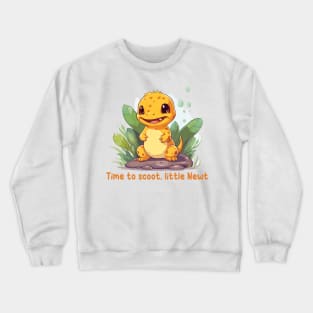 Time to scoot, little Newt Crewneck Sweatshirt